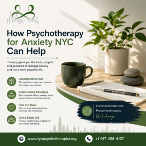 How Psychotherapy for Anxiety NYC Can Help