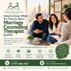 How to Know When It’s Time to See a Marriage Counseling Therapist in NYC