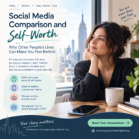 Social Media Comparison and Self-Worth: Why Other People’s Lives Can Make You Feel Behind